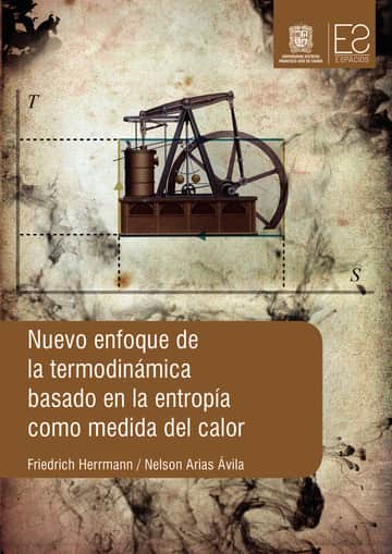 Nuevo enfoque de la termodinámica basado en la entropía como medida del calor