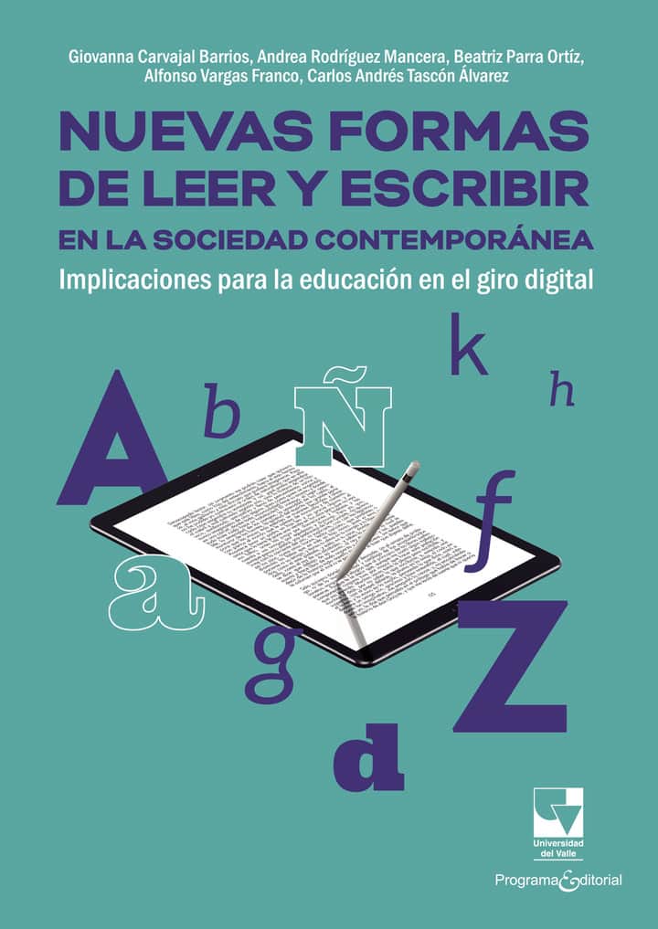 Nuevas formas de leer y escribir en la sociedad contemporánea: Implicaciones para la educación en el giro digital