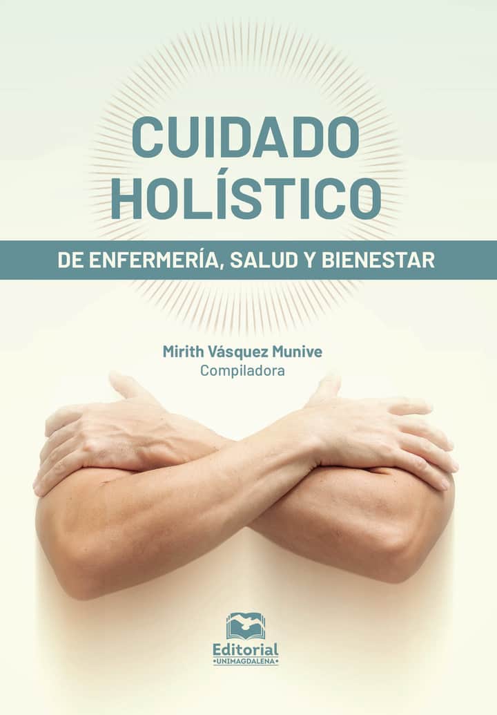 Cuidado holístico de enfermería, salud y bienestar