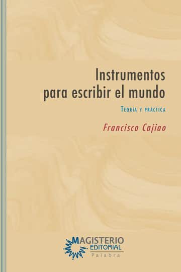 Instrumentos para escribir el mundo