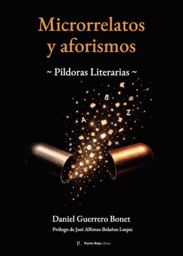 Microrrelatos y aforismos: Píldoras Literarias