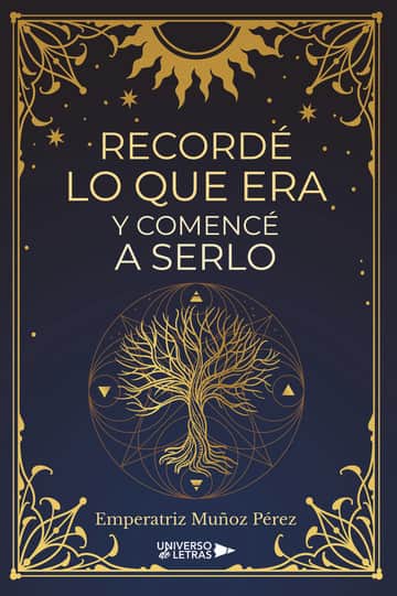 Recordé lo que era y comencé a serlo