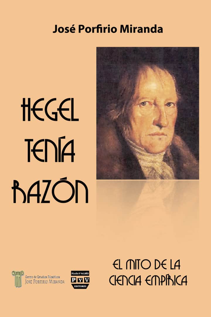 Hegel tenía razón