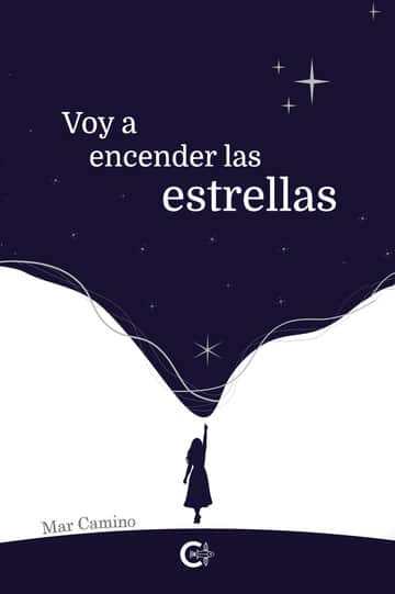 Voy a encender las estrellas