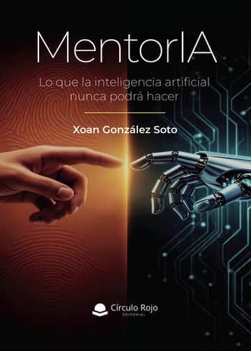 MentorIA. Lo que la inteligencia artificial nunca podrá hacer