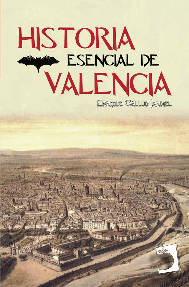 Historia esencial de Valencia