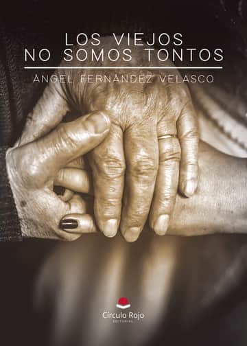 Los viejos no somos tontos
