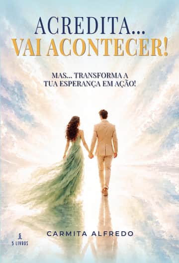 Acredita… vai acontecer!