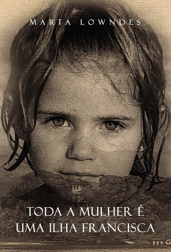 Toda a mulher é uma ilha Francisca
