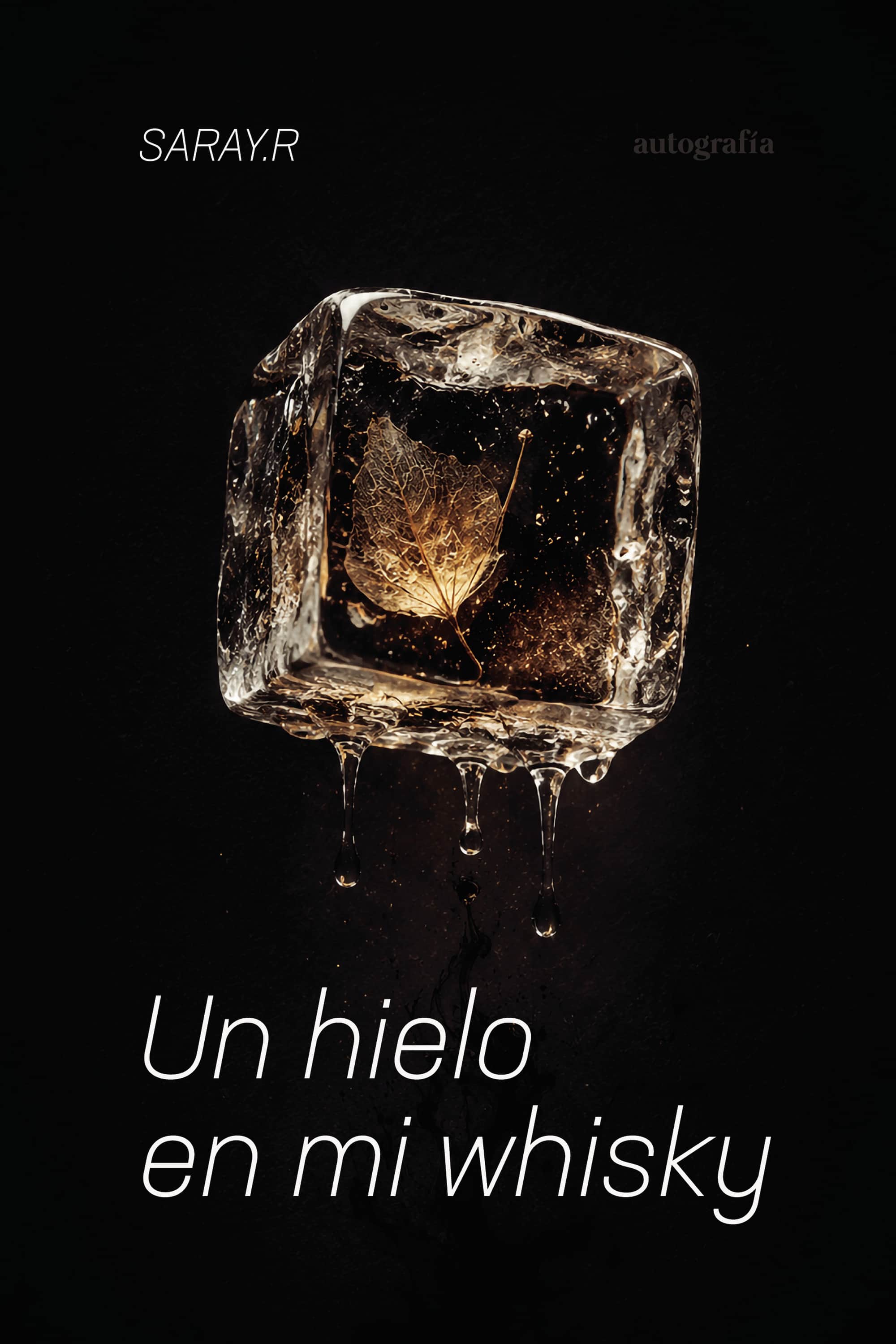 Un hielo en mi whisky