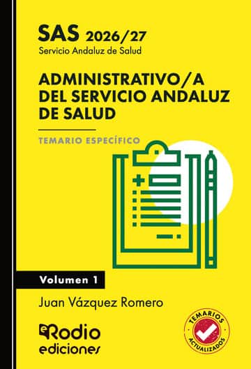 Administrativo/a del Servicio Andaluz de Salud. SAS 2026/27. Temario Específico. Volumen 1
