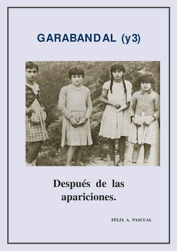 Garabandal (3), después de las apariciones