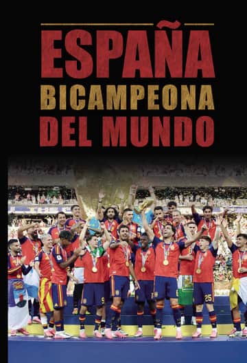 España Bicampeona del Mundo
