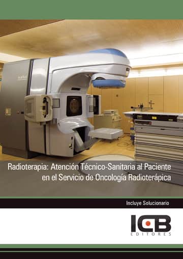 Radioterapia: Atención Técnico-Sanitaria al Paciente en el Servicio de Oncología Radioterápica