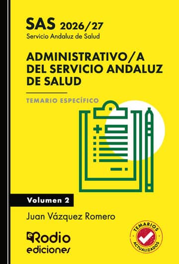 Administrativo/a del Servicio Andaluz de Salud. SAS 2026/27. Temario Específico. Volumen 2