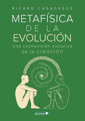 Metafísica de la evolución: Una cosmovisión evolutiva de la creación