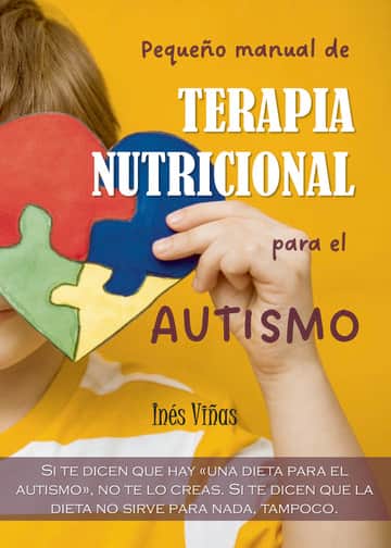 Pequeño Manual de Terapia Nutricional para el Autismo