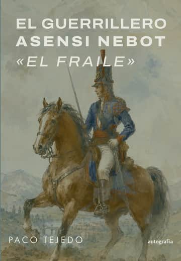 El guerrillero Ansensi Nebot: El Fraile