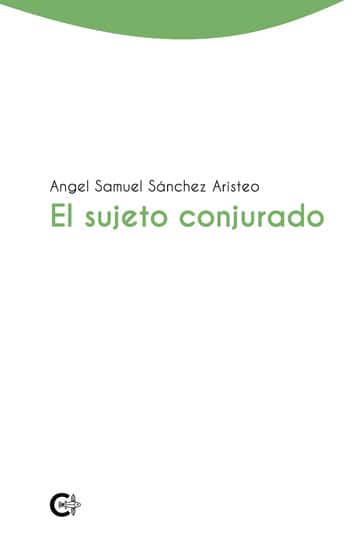 El sujeto conjurado