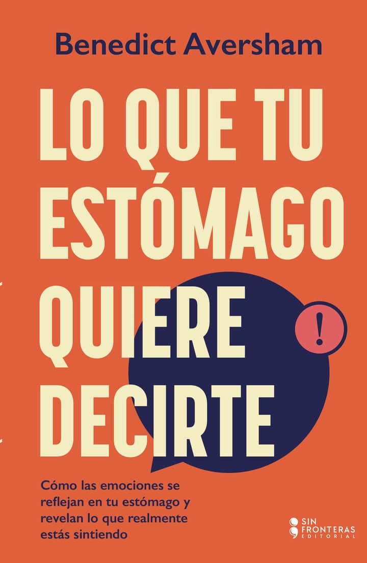 Lo que tu estomago quiere decirte