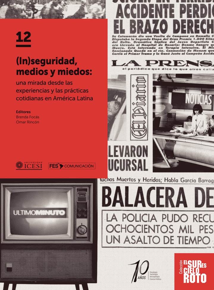 (In)seguridad, medios y miedos