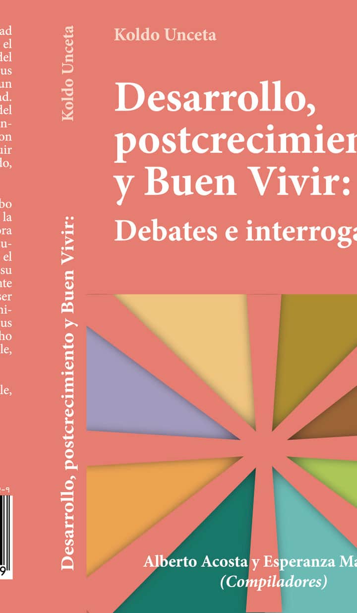 Desarrollo, postcrecimiento y Buen Vivir