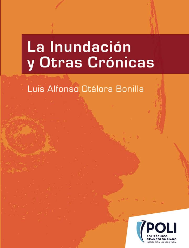 La inundación y otras crónicas