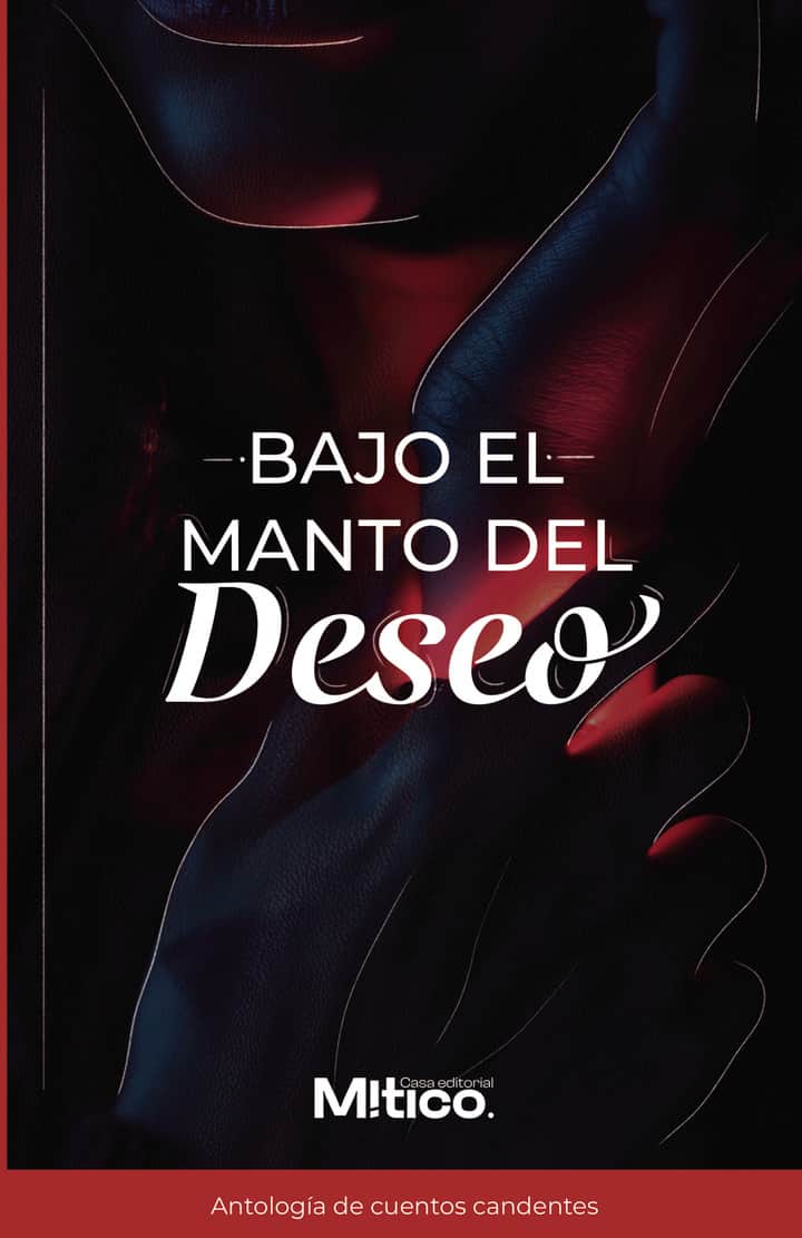 Bajo el manto del deseo