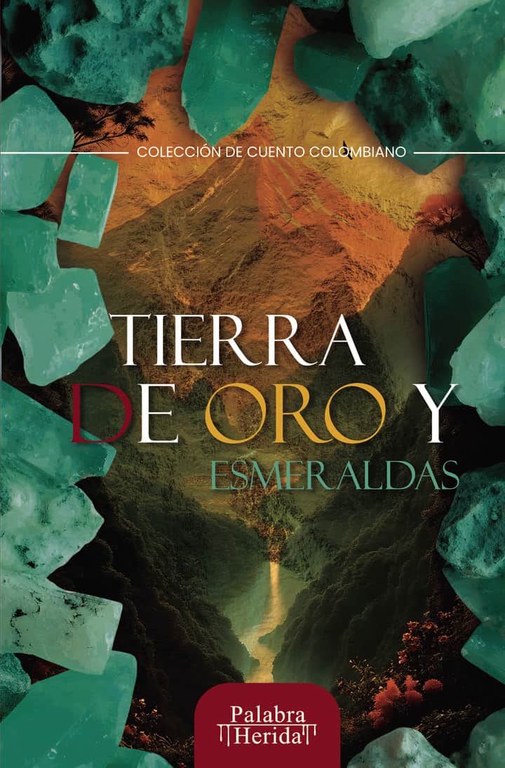 Tierra de oro y esmeraldas