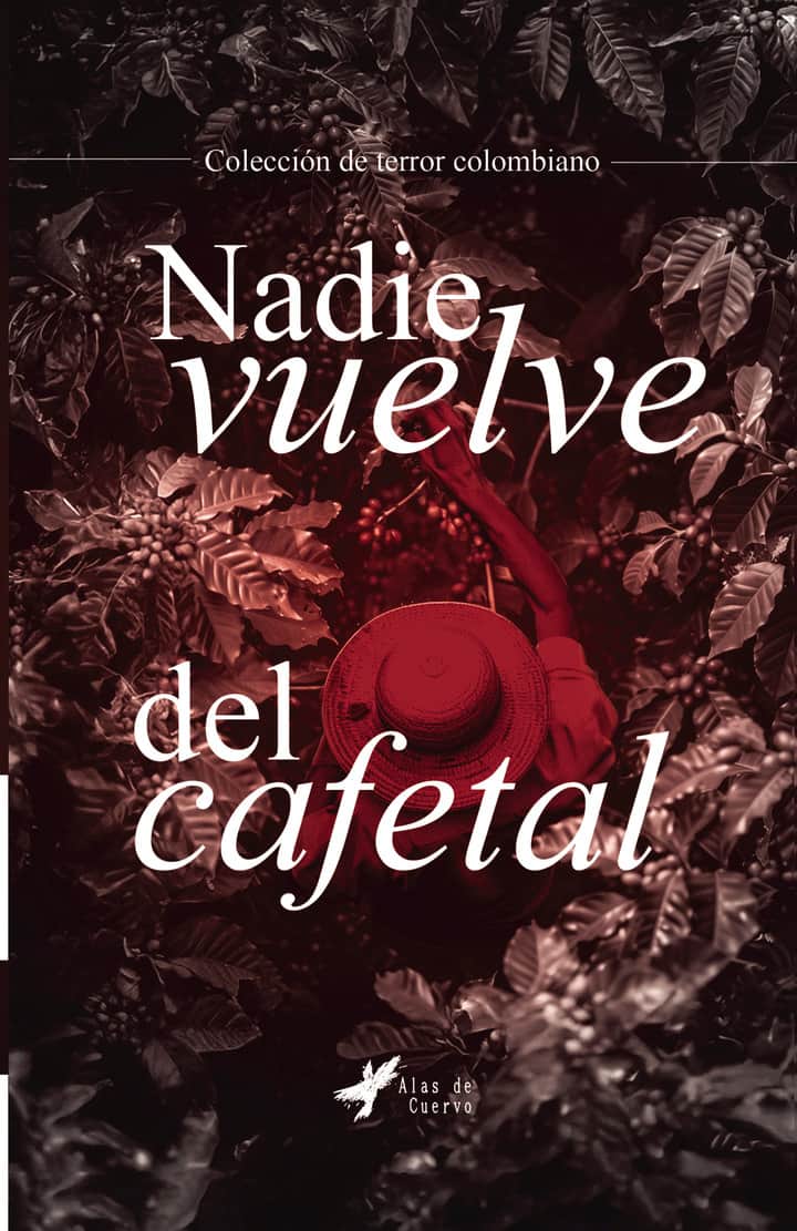 Nadie vuelve del cafetal