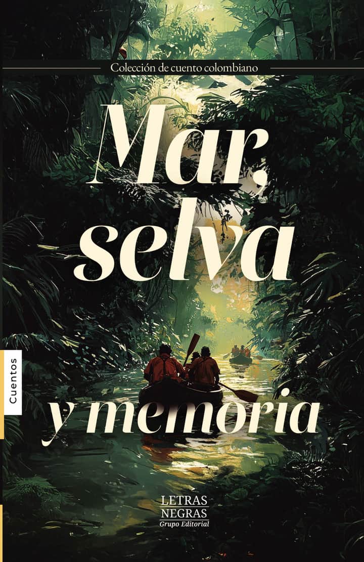 Mar, selva y memoria