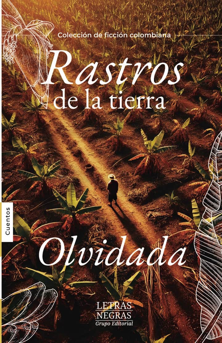 Rastros de la tierra olvidada