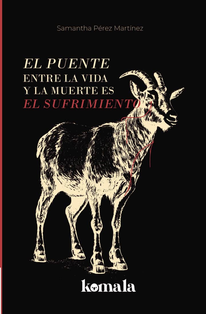 El puente entre la vida y la muerte es el sufrimiento