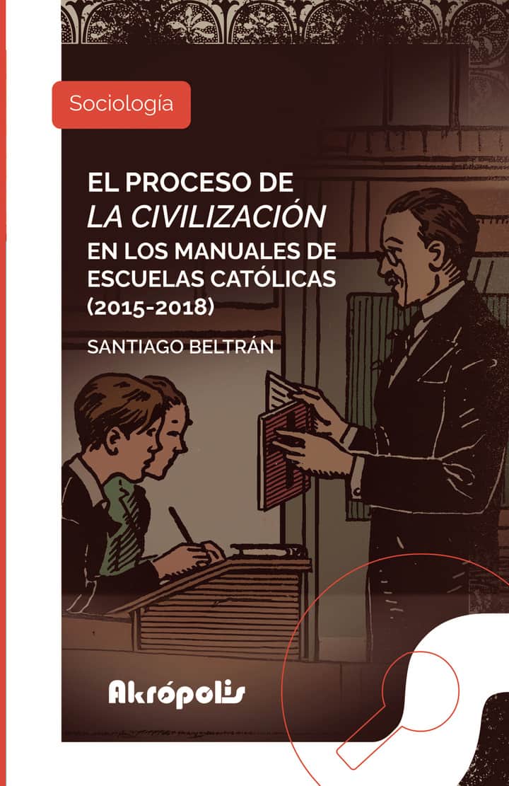 El proceso de la civilización en los manuales de escuelas católicas (2015 2018)