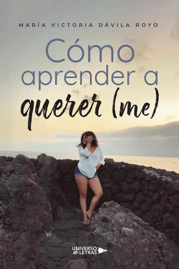Cómo aprender a querer (me)