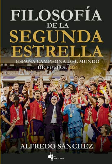 Filosofía de la segunda estrella . España campeona del mundo de fútbol 2026