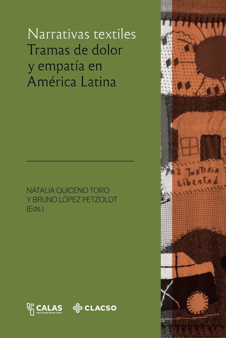 Narrativas textiles: Tramas de dolor y empatía en América Latina