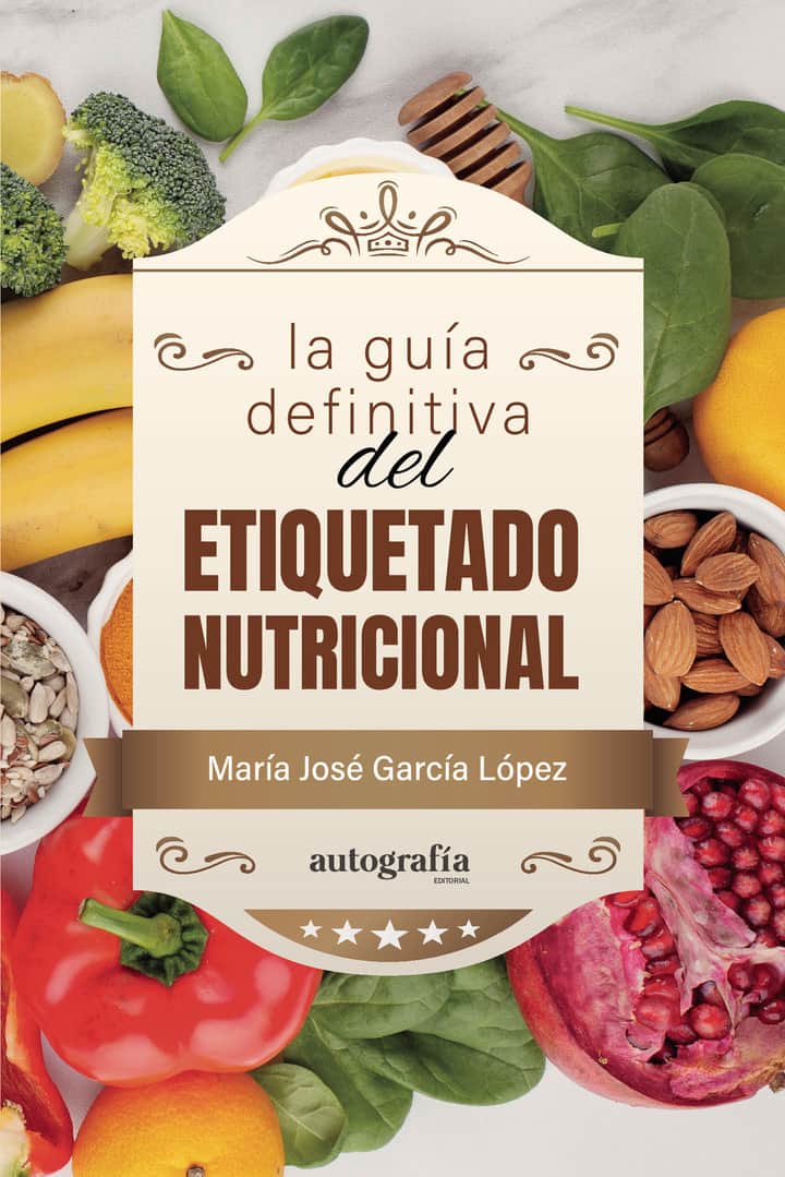 La guía definitiva del etiquetado nutricional