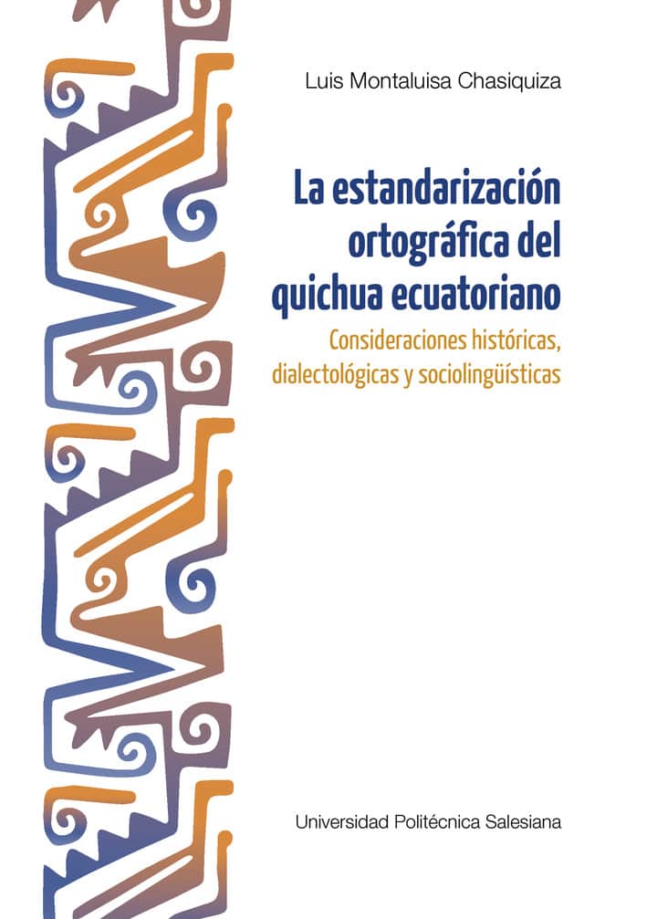 La estandarización ortográfica del quichua ecuatoriano