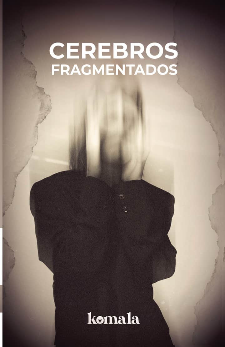 Cerebros fragmentados