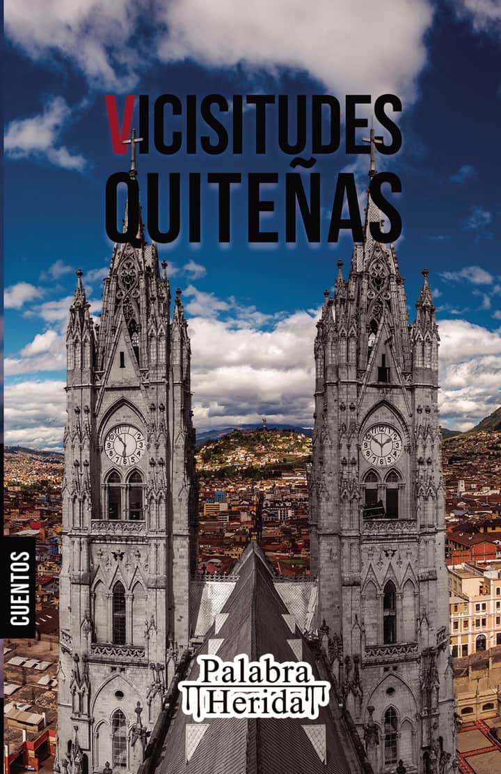 Colección de cuento quiteño. VICISITUDES QUITEÑAS