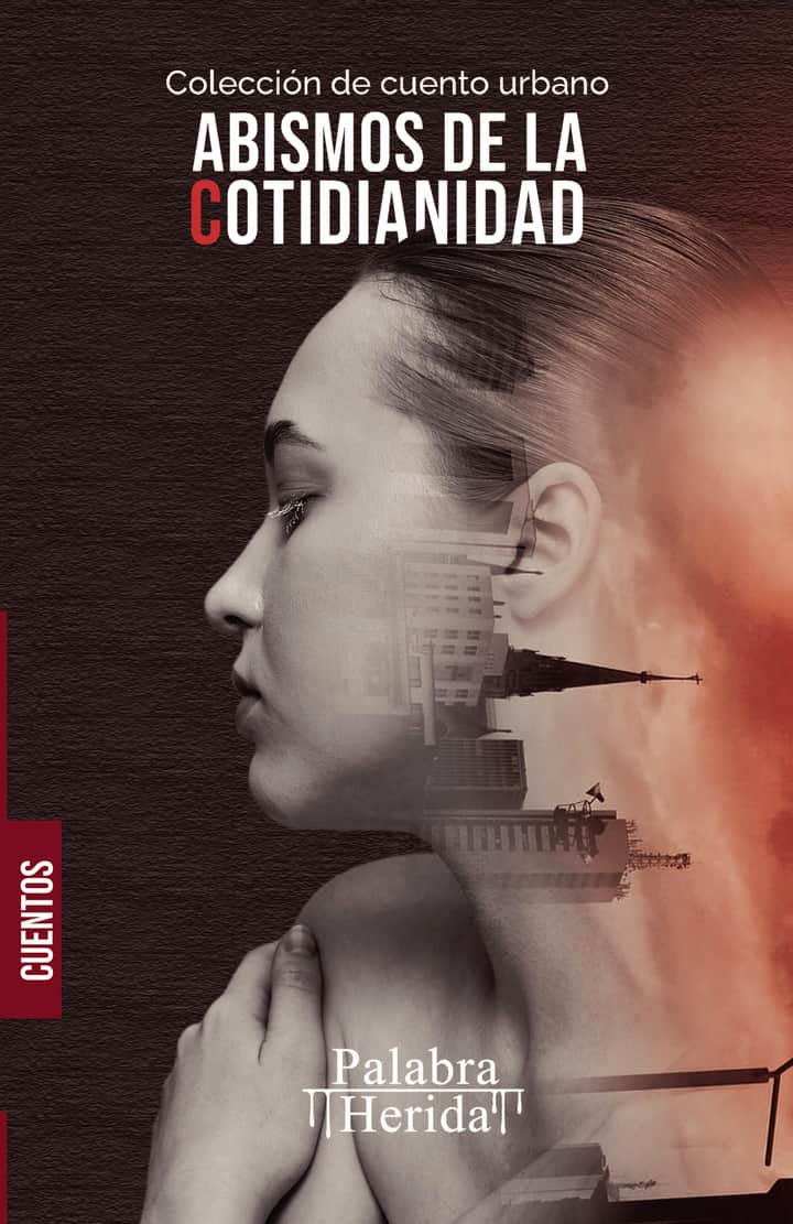 Colección de cuento urbano ABISMOS DE LA COTIDIANIDAD