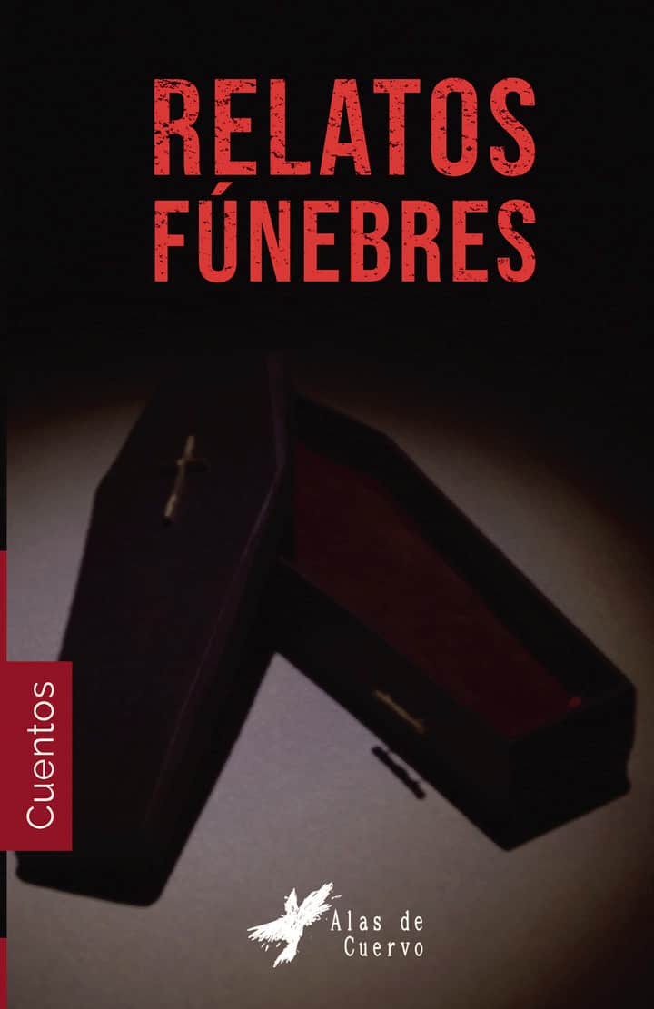 COLECCIÓN DE TERROR CRUEL. Relatos fúnebres