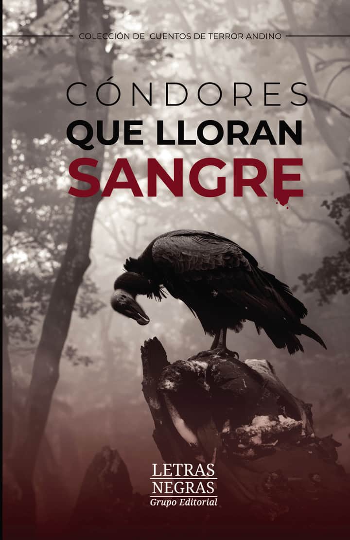 Cóndores que lloran sangre