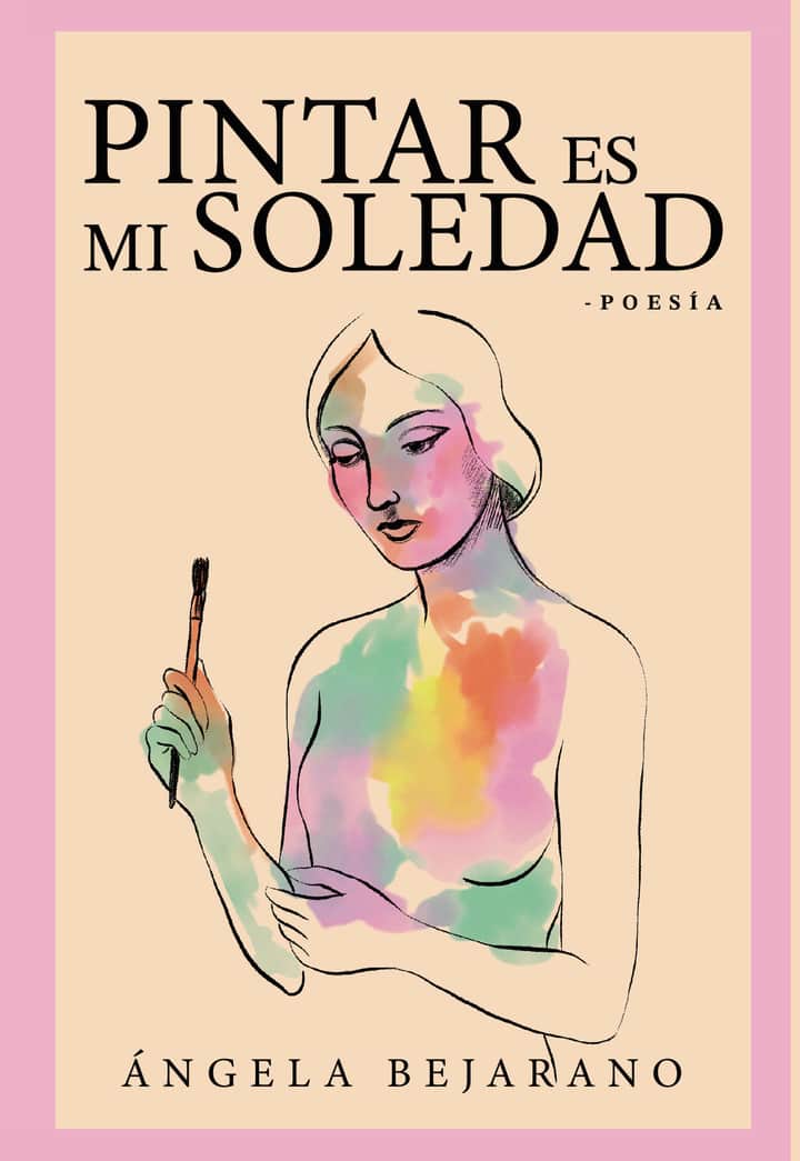 Pintar es mi soledad