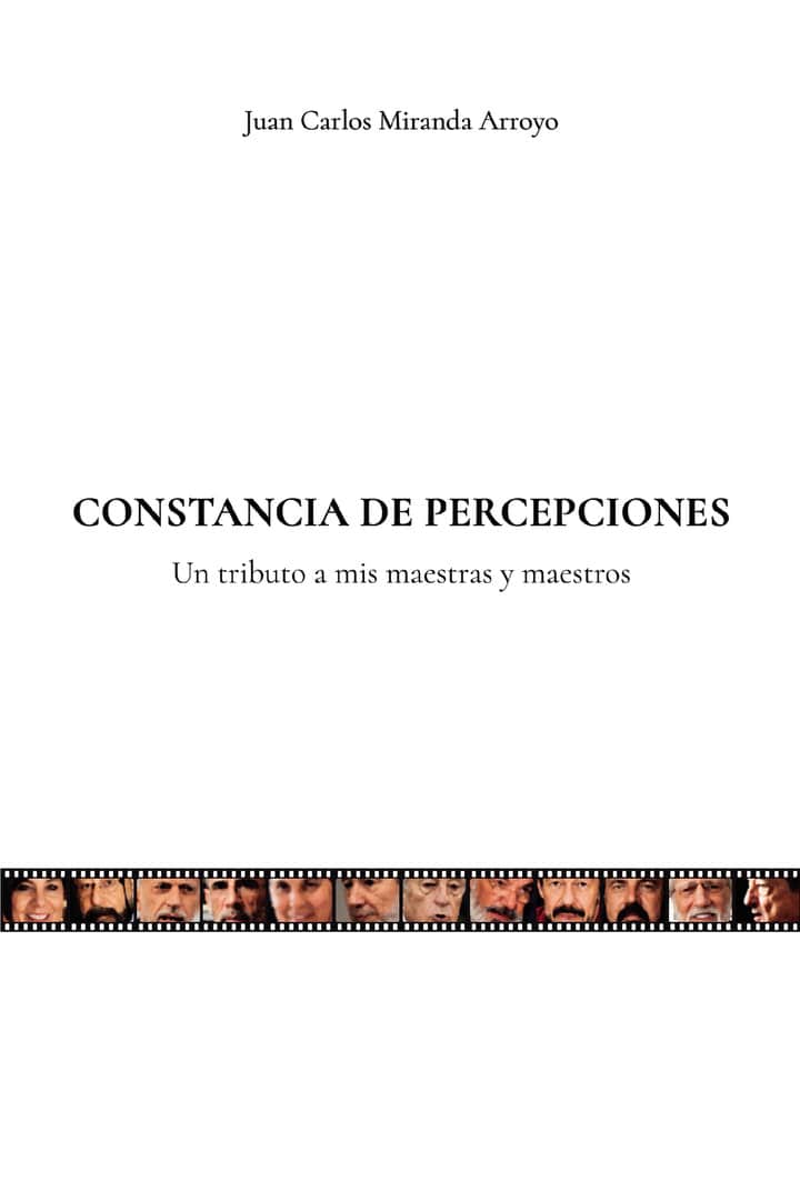 Constancia de percepciones: Un tributo a mis maestras y maestros