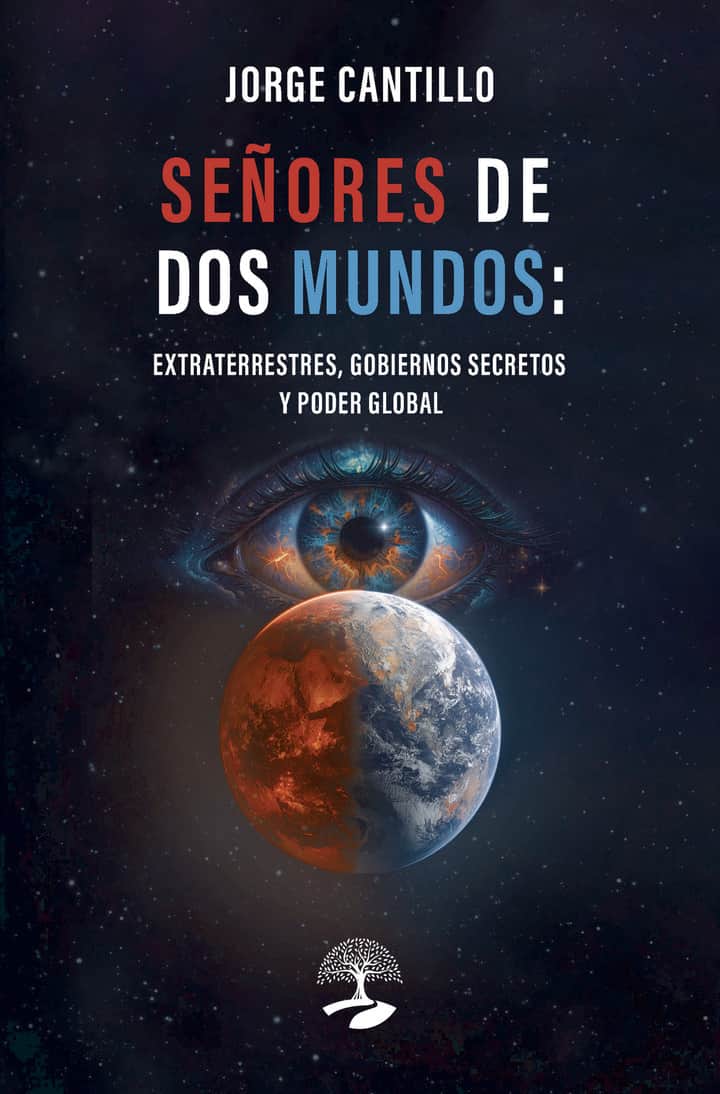 Señores de dos mundos: extraterrestres, gobiernos secretos y poder global