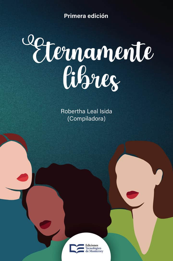 Eternamente libres: A mi futura yo que me leerá