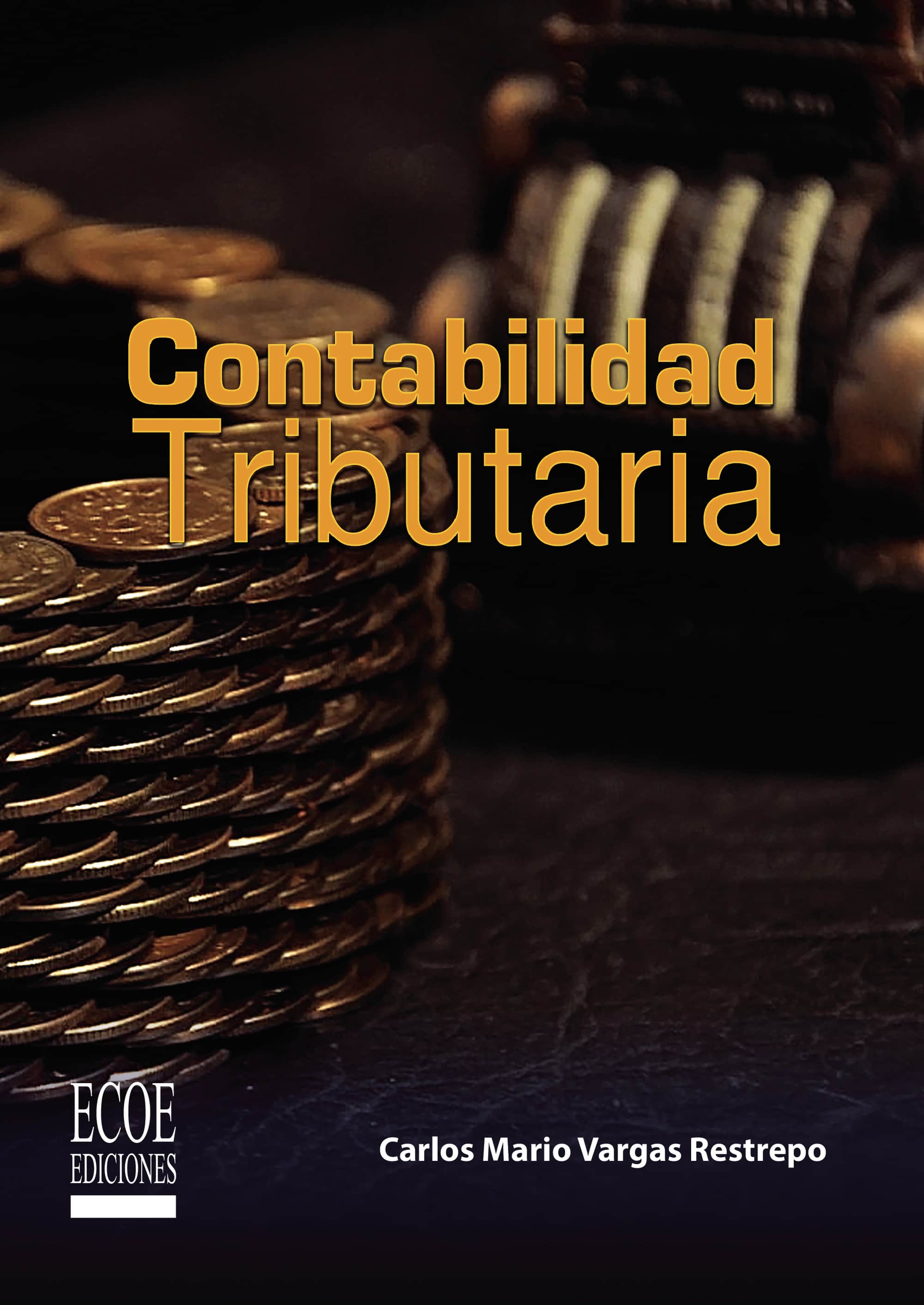 Contabilidad tributaria: Aspectos teóricos y prácticos