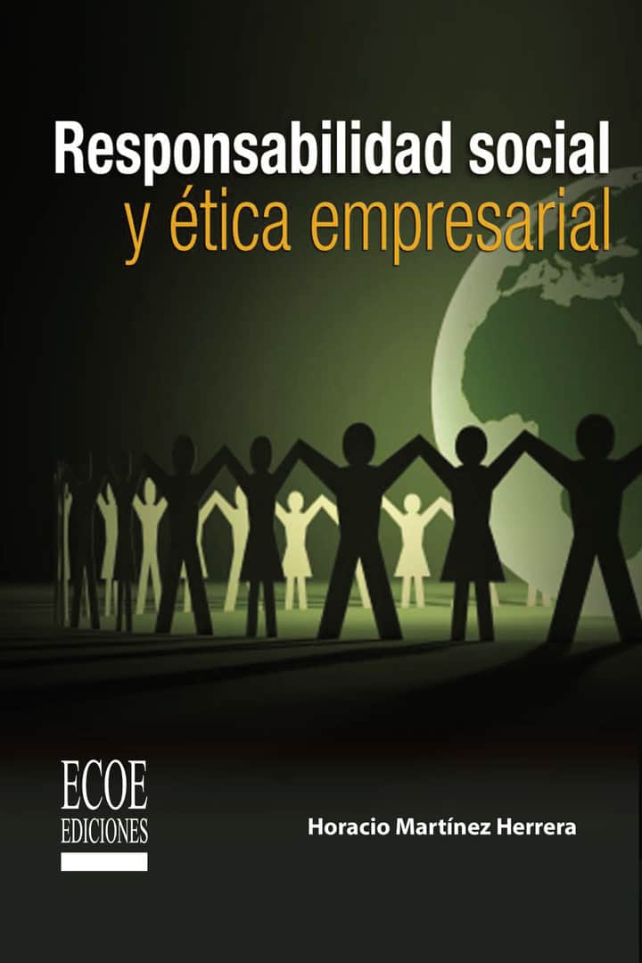 Responsabilidad social y ética empresarial